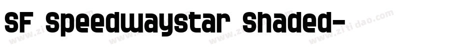 SF Speedwaystar Shaded字体转换